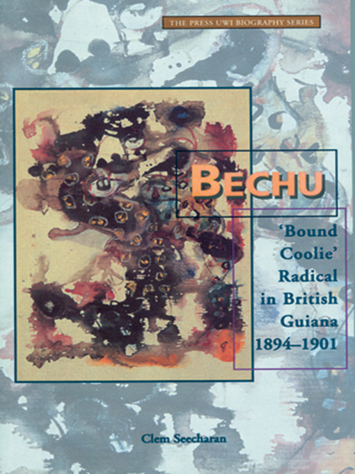 Title details for Bechu by Clem Seecharan - Available